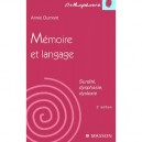 Memoire Et Langage , Surdite , Dysphasie , Dyslexie , 2e Edition - Annie Dumont