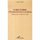 Faire Ecrire Etudiants Et Lyceens , Plaidoyer Pour Une Ecriture De Creation - Francoise Weck