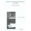 Reussir Le Memoire Professionnel En Iufm - Bernard Jolibert
