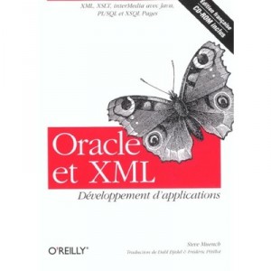 Developpement D'applications Oracle Et Xml - Muench Steve