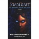 Starcraft , La Saga Du Templier Noir T.1 , Premier Ne - Christie Golden