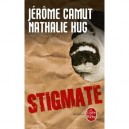 Stigmate - Jerome Camut , Nathalie Hug