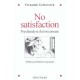 No Satisfaction , Psychanalyse Du Toxicomane - Fernando Geberovich