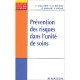 Evaluation Des Risques Dans L'unite De Soins - Chantal Gaba-leroy , Bonnery , Michot