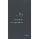 Nos Baisers Sont Des Adieux - Nina Bouraoui