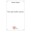 Nos Plus Belles Annees - Damien Soitout