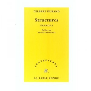 Contretemps, Structures , Eranos 1 - Gilbert Durand
