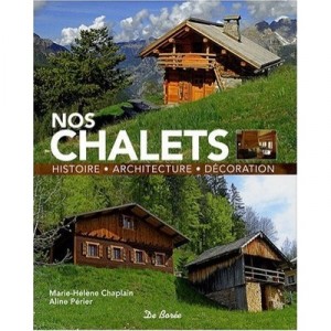 Nos Chalets - Marie-helene Chaplain