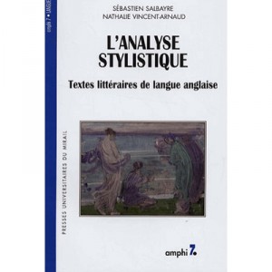 Analyse Stylistique. Textes Litteraires De Langue Anglaise - Salbayre