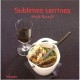 Sublimes Terrines - Nicole Renaud