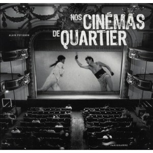 Nos Cinemas De Quartier - Alain Potignon