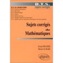 Sujets Corriges De Mathematiques , Bts De Laboratoires - Gerard Frugier , Michel Le Barrs