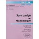 Sujets Corriges De Mathematiques , Bts Groupement A , Bts Controle Industriel Et Regulation Automatique - Paul Benichou , Norbe