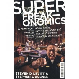 Superfreakonomics - Steven D. The Dubner