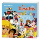 Nos Dessins Animes Des Annees 70-80 - Florence Sandis