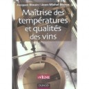 Maitrise Des Temperatures Et Qualite Des Vins - Jacques Blouin , Jean-michel Maron