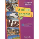 A Mi Me Encanta, Espagnol , 2nde , A2/b1 , Livre De L'eleve (edition 2010) - A Herard , D Casimiro