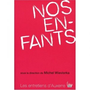 Nos Enfants - Michel Wieviorka