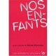Nos Enfants - Michel Wieviorka