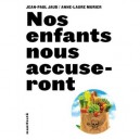 Nos Enfants Nous Accuseront - Jean-paul Jaud , Anne-laure Murier