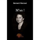 M'an - Bernard Marcout
