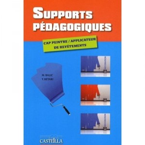 Cap Peintre/applicateur De Revetements , Supports Pedagogiques - M Balic , Y Betari