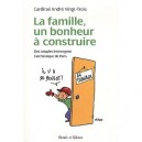 La Famille Un Bonheur A Construire , Des Couples Interrogent L'archeveque De Paris - Cardinal Andre Ving-trois