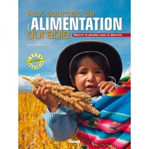 Learning from Sustainable Food, Feeding the Planet without destroying it - Lionel Astruc