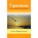 7 Questions Sur Le Chemin De La Guerison - Philippe Dransart