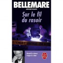 Sur Le Fil Du Rasoir - Pierre Bellemare , Jerome Equer