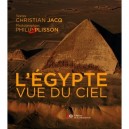 L'egypte Vue Du Ciel - Christian Jacq , Philip Plisson