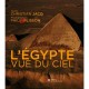 L'egypte Vue Du Ciel - Christian Jacq , Philip Plisson