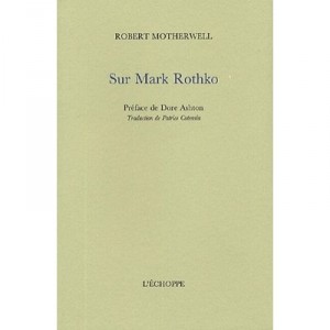 Sur Mark Rothko - Robert Motherwell