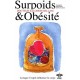 L'encyclopedie Berangel Des Etats D'ame A L'origine De Nos Maladies T.3 , Surpoids Et Obesite , Lorsque L'esprit Influence Le C