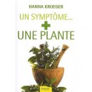 Un Symptome... + Une Plante - Hanna Kroeger