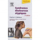 Syndromes Douloureux Atypiques (2e Edition) - Stephen Waldman