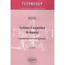 Systemes D'acquisition De Donnees , Echantillonnage, Conversion, Applications , Niveau B - Erik Etien