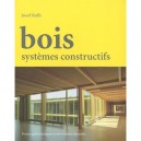Bois , Systemes Constructifs - Joseph Kolb