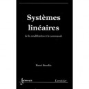 Systemes Lineaires De La Modelisation A La Commande - Henri Bourles