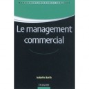 Le Management Commercial - Isabelle Barth