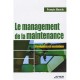 Le Management De La Maintenance , Evolution Et Mutation - Boucly , Clergeau