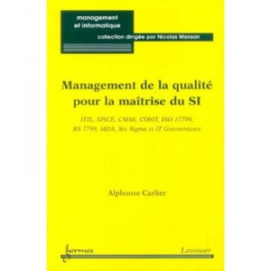 Management De La Qualite Pour La Maitrise Des Systemes D'information - Carlier