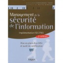 Management De La Securite De L'information , Implementation Iso 27001 , Mise En Place D'un Smsi Et Audit De Certification (2e E