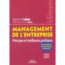 Management De L'entreprise , Principes Et Meilleures Pratiques - Raymond Leban