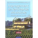 Management De L'entreprise Vitivinicole , Pratiques Et Outils - Emmanuelle Rouzet , Gerard Seguin