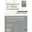 Management De L'equipe Commerciale Par La Pratique , Bts Nrc , Livre Du Professeur (edition 2010) - Norreddine Bouhamidi
