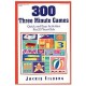 Gryphon House 300 Three Minute Games: Quick and Easy Activities of 2-5 Year Olds