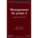 Management De Projet T.2 , Approfondissements - Gidel