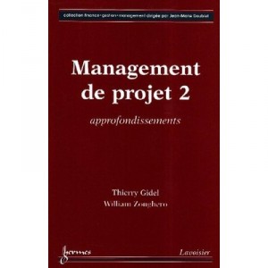 Management De Projet T.2 , Approfondissements - Gidel