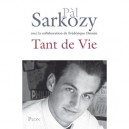 Tant De Vie - Pal Sarkozy , Frederique Drouin